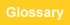 Glossary